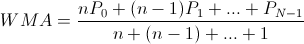 WMA = (n * P0 - (n - 1) * P1 + ... + PN-1) / (n + (n - 1) + ... + 1)